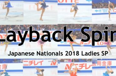 Layback Spin Japanese Nationals 2018 Ladies SP