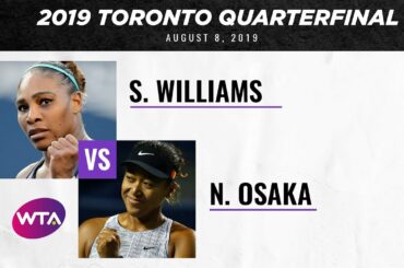 Serena Williams vs. Naomi Osaka | Full Match | 2019 Rogers Cup Quarterfinal | 大坂なおみ