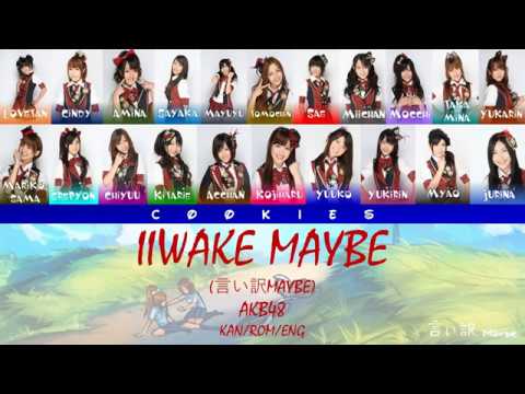 Akb48 Iiwake Maybe 言い訳maybe Kan Rom Eng Color Coded Lyrics Yayafa