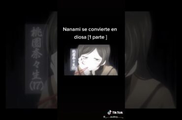 Nanami se combierte en diosa