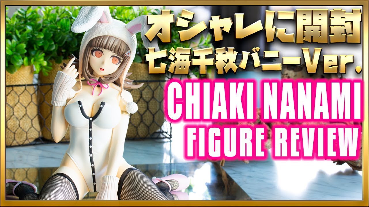 Figure Review Chiaki Nanami 七海千秋 Bunny Ver From Danganronpa 2 Yayafa