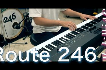 Route 246 / 乃木坂46 ピアノカバー Presso