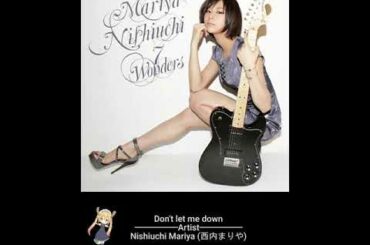 Don't let me down - Nishiuchi Mariya (西内まりや) ~ ENDING 18 Fairy Tail