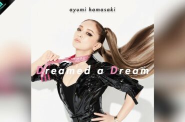 【浜崎あゆみ】「Dreamed a Dream」をミックスしてみました！【ayuクリエイターチャレンジ】