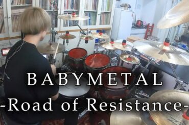 BABYMETAL - "Road of Resistance" (Drum Cover)