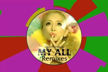 浜崎あゆみ MY ALL (italo gianti ELECTRO-POP Matchup Falker Mix) Ayumi Hamasaki #ayumix2020