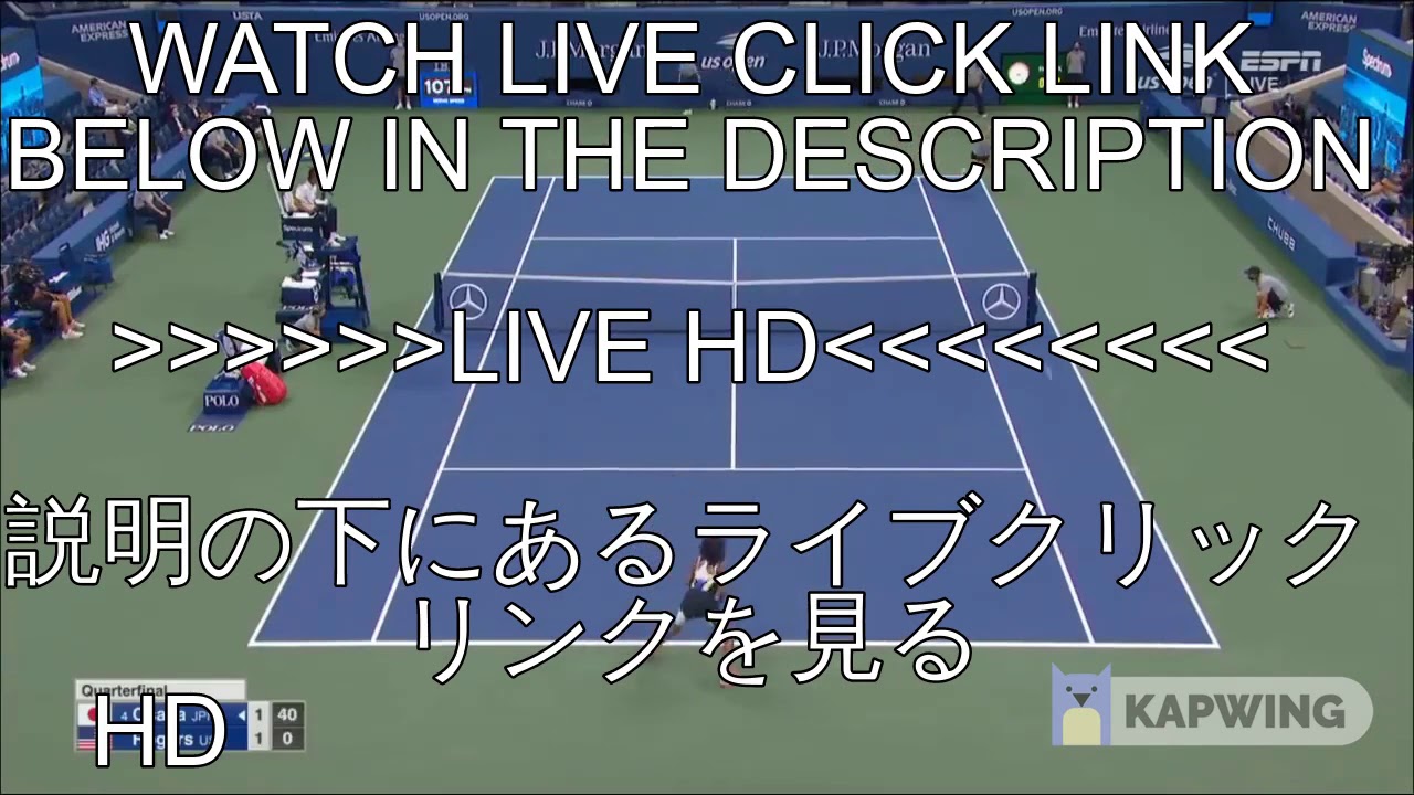 N 大坂 Vs J ブレイディ 全米オープンテニス 準決勝 生放送 テレビ放送 生放送 生中継 無料 Yayafa