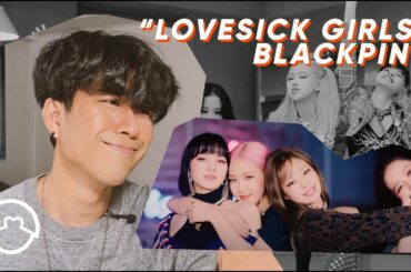 Performer Reacts to Blackpink "LoveSick Girls" MV