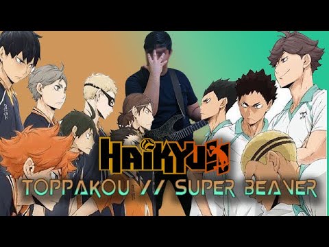 Toppakou 突破口 Super Beaver Haikyu ハイキュー To The Top Season 2 Op Tabs Karaoke Cover Yayafa