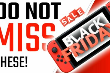 Must Buy BLACK FRIDAY Deals! | Nintendo Switch