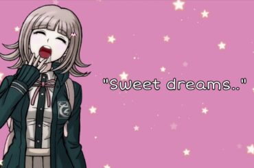 "Sweet Dreams.." - Cuddly (Tired) Chiaki Nanami x Insomniac listener ASMR (Sleep Aid + Soft Rain)