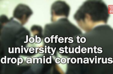 Job offers to university students drop amid coronavirus
