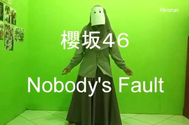 櫻坂46 『Nobody's Fault 』踊ってみた by Hirorun