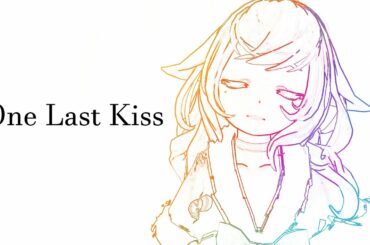 宇多田ヒカル Utada Hikaru『One Last Kiss』EVANGELION【シン・エヴァンゲリオン劇場版】COVER/歌ってみた
