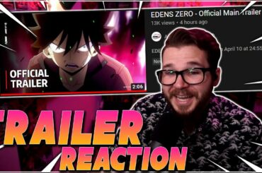 Edens Zero Official Trailer Reaction!