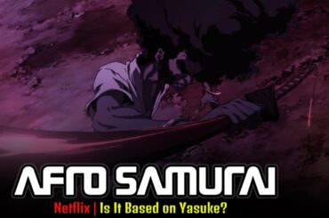 Is Afro Samurai Based on Yasuke? What is the Latest Season - Release on Netflix