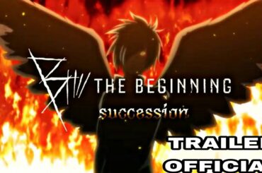 B: The Beginning Succession Trailer Official