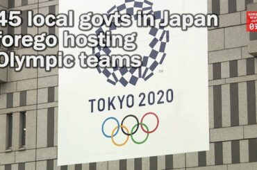 45 local govts in Japan forego hosting Olympic teams