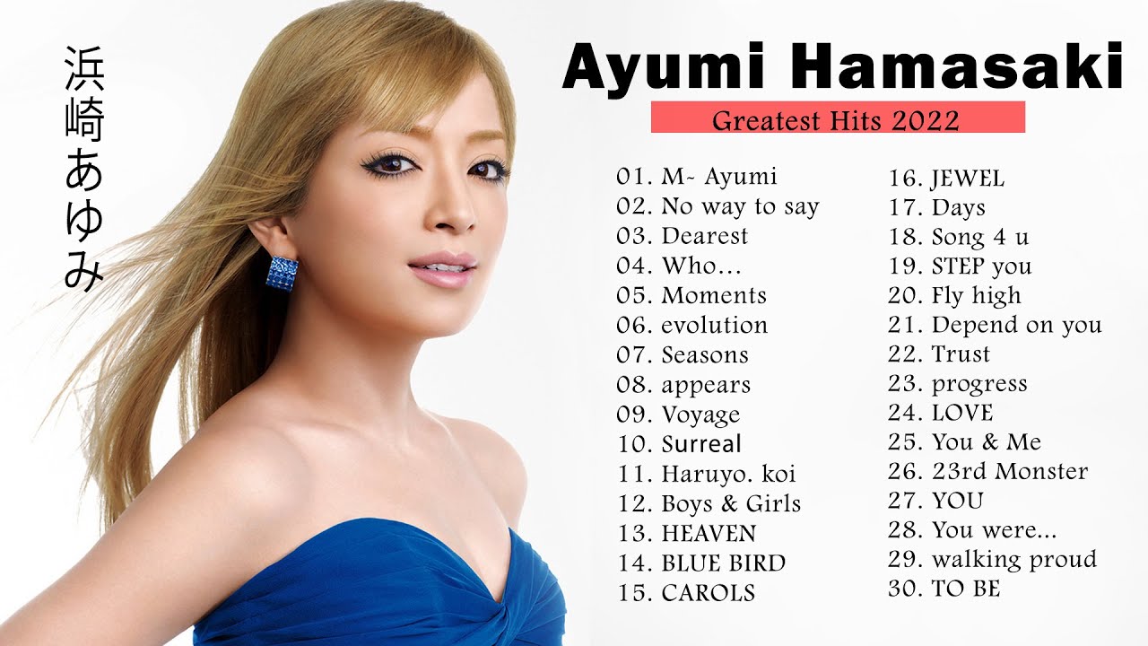 Ayumi Hamasaki Best Song Hamasaki Ayumi Greatest Hits Ayumi Hamasaki Album Yayafa